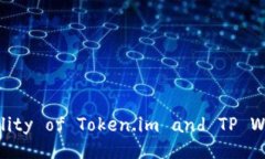 : Exploring the Interoperability of Token.im and TP Wallets: